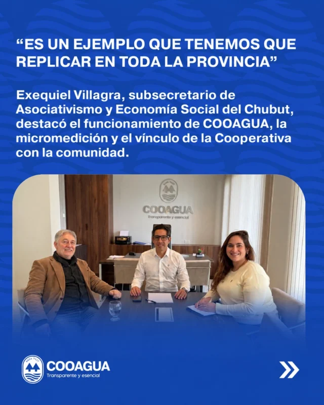 Recibimos en COOAGUA a 𝗘𝘅𝗲𝗾𝘂𝗶𝗲𝗹 𝗩𝗶𝗹𝗹𝗮𝗴𝗿𝗮, 𝘀𝘂𝗯𝘀𝗲𝗰𝗿𝗲𝘁𝗮𝗿𝗶𝗼 𝗱𝗲 𝗔𝘀𝗼𝗰𝗶𝗮𝘁𝗶𝘃𝗶𝘀𝗺𝗼 𝘆 𝗘𝗰𝗼𝗻𝗼𝗺𝗶́𝗮 𝗦𝗼𝗰𝗶𝗮𝗹 𝗱𝗲 𝗖𝗵𝘂𝗯𝘂𝘁, quien recorrió nuestras instalaciones y conoció de cerca el trabajo que realizamos todos los días.Durante su visita, Villagra destacó el funcionamiento de la Cooperativa, la dinámica de nuestro equipo y especialmente nuestro sistema de 𝗺𝗶𝗰𝗿𝗼𝗺𝗲𝗱𝗶𝗰𝗶𝗼́𝗻, por su aporte al cuidado del agua, al consumo responsable y a la valoración de un servicio público esencial.Además, señaló que la experiencia de COOAGUA es un ejemplo de la relación que debe existir entre una cooperativa de servicios públicos y su comunidad, y expresó su intención de compartir el trabajo que se realiza en Rada Tilly con otras localidades de Chubut: ❞𝗘𝘀 𝗲𝗹 𝗲𝗷𝗲𝗺𝗽𝗹𝗼 𝗱𝗲 𝗹𝗼 𝗾𝘂𝗲 𝗲𝘀𝘁𝗮𝗺𝗼𝘀 𝘃𝗶𝗲𝗻𝗱𝗼 𝗵𝗼𝘆 𝗮𝗰𝗮́; 𝗹𝗼 𝗾𝘂𝗲 𝘁𝗲𝗻𝗲𝗺𝗼𝘀 𝗾𝘂𝗲 𝗿𝗲𝗽𝗹𝗶𝗰𝗮𝗿 𝗮 𝗹𝗼 𝗹𝗮𝗿𝗴𝗼 𝘆 𝗮 𝗹𝗼 𝗮𝗻𝗰𝗵𝗼 𝗱𝗲 𝗻𝘂𝗲𝘀𝘁𝗿𝗮 𝗽𝗿𝗼𝘃𝗶𝗻𝗰𝗶𝗮❞.Del encuentro participaron, por el Consejo de Administración de COOAGUA, su presidente, 𝗖𝗮𝗿𝗹𝗼𝘀 𝗕𝗮𝗿𝗿𝗶𝗼𝘀 𝗗𝗮𝗽𝗼𝗿𝘁𝗮, y su secretaria, 𝗡𝗼𝗲𝗹𝗶𝗮 𝗖𝗮𝗿𝗿𝗶𝘇𝗼.Seguimos trabajando para construir una cooperativa eficiente, cercana a su comunidad y que demuestre, con resultados concretos, todo el valor que puede generar el sistema cooperativo.@ChubutGobierno